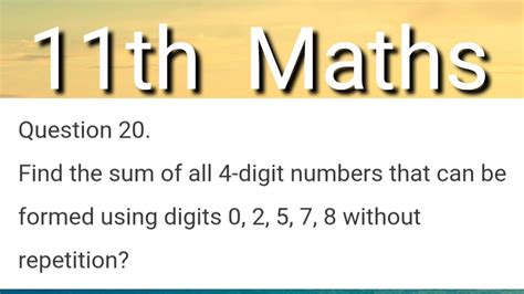 Find the sum of all four digit numbers (without repetition of digits .